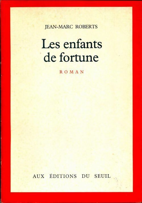Livrenpoche : Les enfants de fortune - Jean-Marc Roberts - Livre