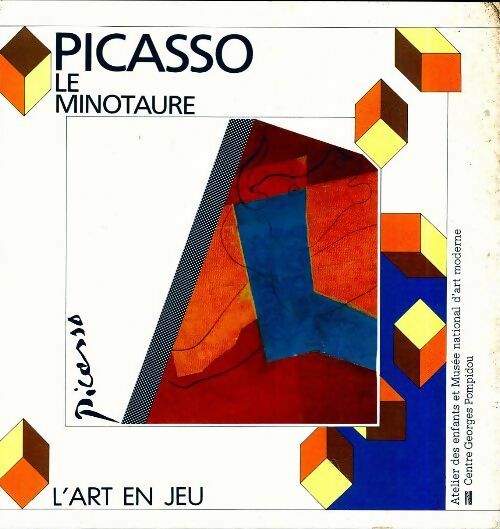 Livrenpoche : Pablo Picasso : Le minotaure - Danièle Giraudy - Livre