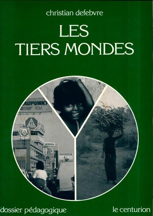 Livrenpoche : Les tiers monde. Dossier pédagogique - Christian Defebvre - Livre