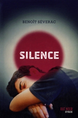 Livrenpoche : Silence - Benoît Séverac - Livre