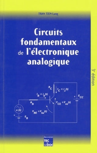Circuits fondamentaux de l'électronique analogique - Lang Tran Tien - Livre