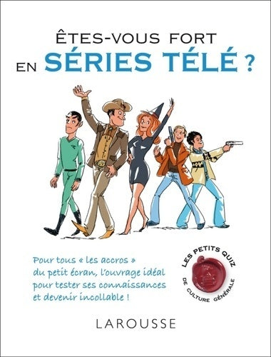 Livrenpoche : Etes-vous fort en séries télé ? - Collectif - Livre