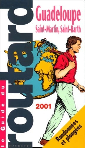 Livrenpoche : Guadeloupe, Saint-Martin, Saint-Barth 2003 - Collectif, Philippe Gloaguen - Livre