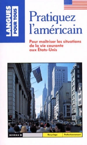 Livrenpoche : Pratiquer l'Américain - Michel Marcheteau, Michel Savio, Lynn Hammer-Merle - Livre