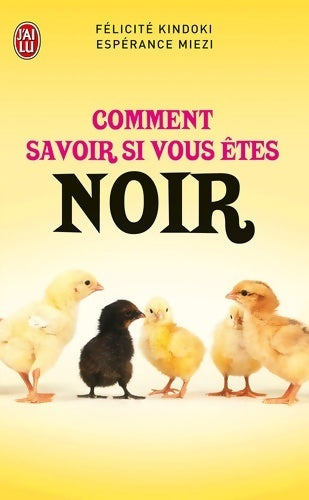 Comment savoir si vous êtes noir - Félicité Kindoki, Espérance Miezi - Livre