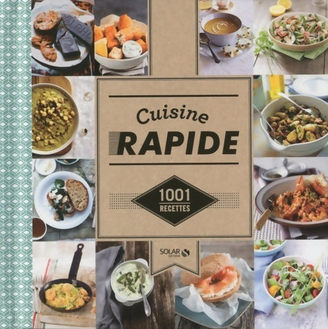 Cuisine rapide 1001 recettes - Collectif - Livre