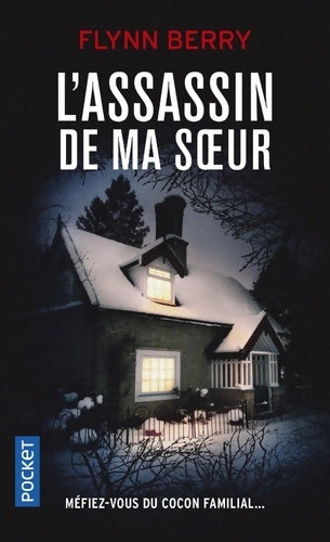 Livrenpoche : L'assassin de ma soeur - Flynn Berry - Livre