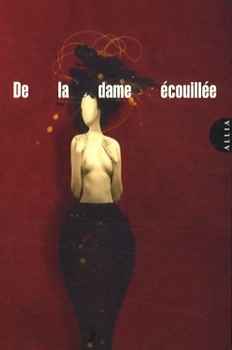 Livrenpoche : De la dame écouillée - Collectif - Livre