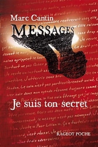 Livrenpoche : Je suis ton secret - Marc Cantin - Livre