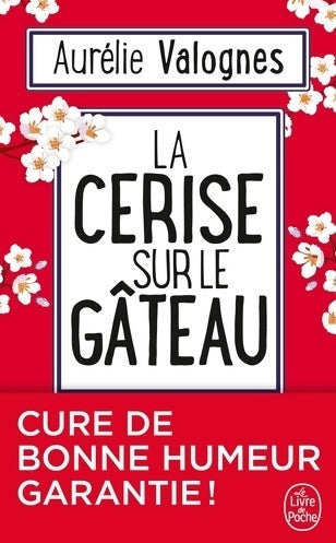 Livrenpoche : La cerise sur le gâteau - Valognes Aurélie - Livre
