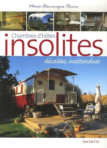 Livrenpoche : Chambres d'hôtes insolites - Marie-Dominique Perrin - Livre
