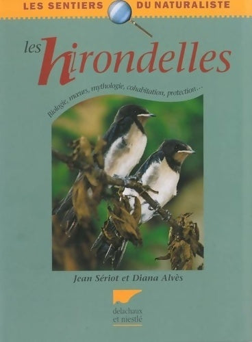 Livrenpoche : Les hirondelles - Jean Sériot, Diana Alvès - Livre