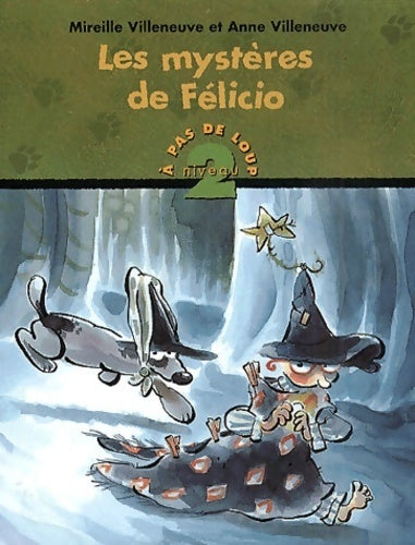 Livrenpoche : Les mystères de Félicio - Mireille Villeneuve - Livre
