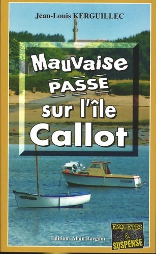 Livrenpoche : Mauvaise passe sur l'île Callot - Jean-Louis Kerguillec - Livre