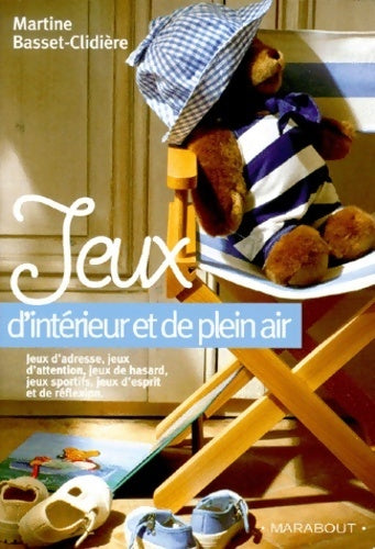 Livrenpoche : Jeux d'intérieur et de plein air - Martine Basset-Clidière - Livre