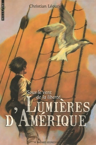 Livrenpoche : Sous le vent de la liberté Tome I : Lumières d'Amérique - Christian Léourier - Livre