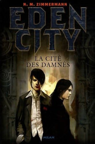 Livrenpoche : Edencity Tome III : La cité des damnés - N.M. Zimmermann - Livre