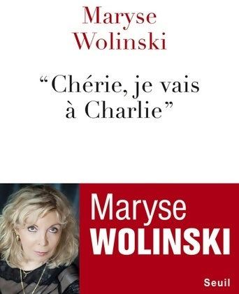 Livrenpoche : Chérie, je vais à Charlie - Maryse Wolinski - Livre
