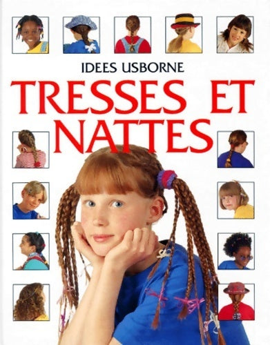 Tresses et nattes - Louis De Boanerges -  Idées Usborne - Livre