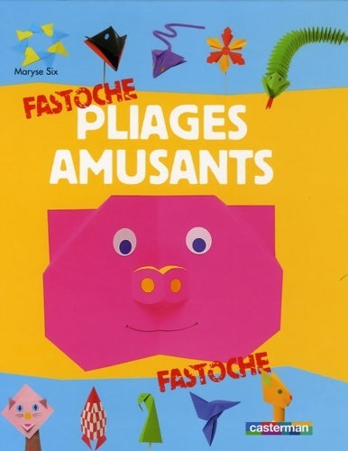Livrenpoche : Pliages amusants - Maryse Six - Livre