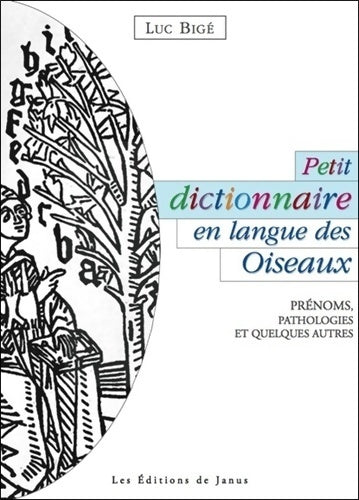 Livrenpoche : Petit dictionnaire en langue des oiseaux - Luc Bigé - Livre
