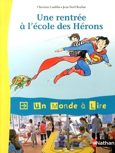 Livrenpoche : Une rentrée à l'école des hérons CE1 - Christian Lamblin - Livre