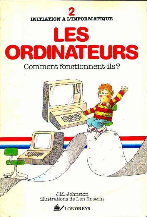 Livrenpoche :  Les ordinateurs - J.M. Johnston - Livre