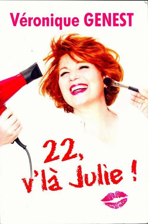 22 v'la Julie ! - Véronique Genest - Livre