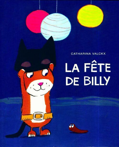 La fête de Billy - Catharina Valckx -  Kilimax - Livre