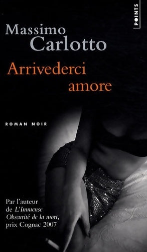 Livrenpoche : Arrivederci amore - Massimo Carlotto - Livre