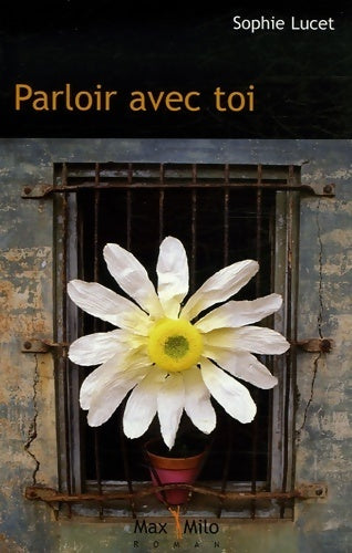 Livrenpoche : Parloir avec toi - Sophie Lucet - Livre