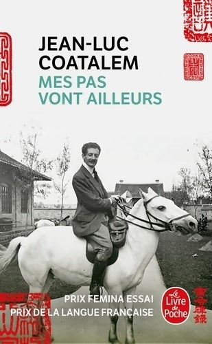 Livrenpoche : Mes pas vont ailleurs - Jean-Luc Coatalem - Livre