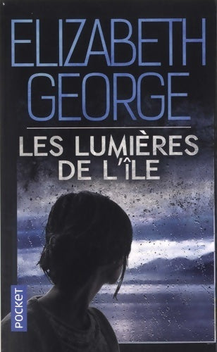 Livrenpoche : Les lumières de l'île - Elizabeth George - Livre
