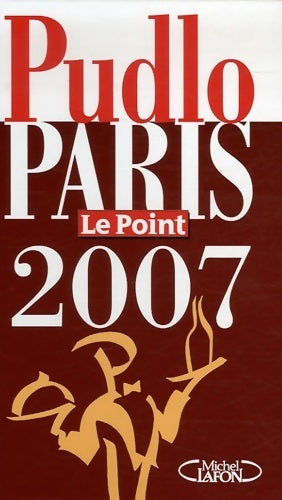 Livrenpoche : Le Pudlo Paris 2007 - Gilles Pudlowski - Livre