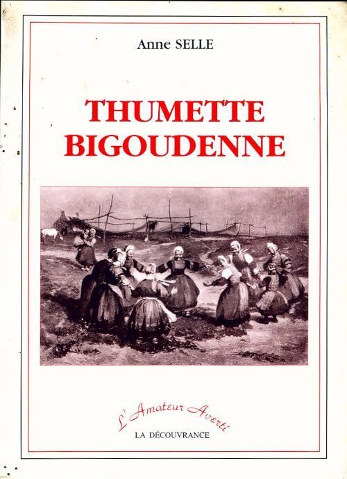 Thumette bigoudenne - Anne Selle - Livre
