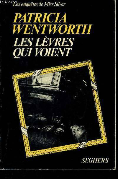 Livrenpoche : Les lèvres qui voient - Patricia Wentworth - Livre