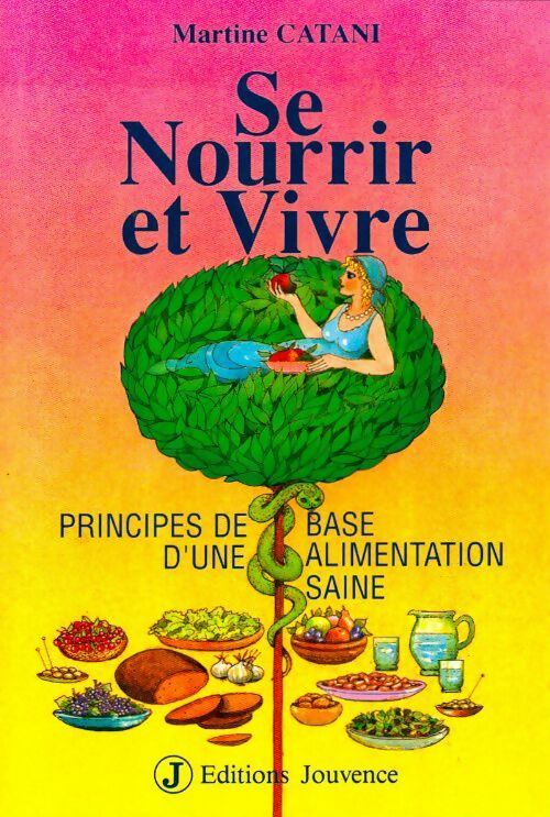 Livrenpoche : Se nourrir et vivre - Martine Catani - Livre