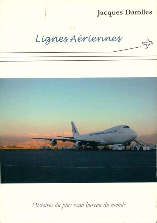 Livrenpoche : Lignes aériennes - Jacques Darolles - Livre