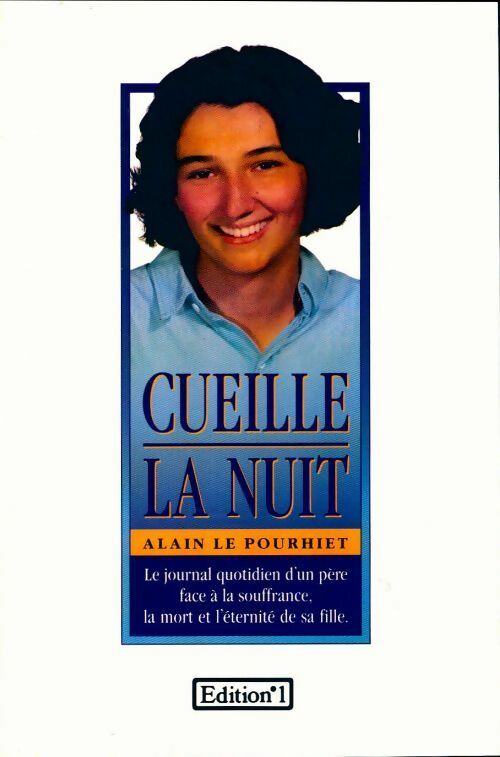 Livrenpoche : Cueille la nuit - Alain Le Pourhiet - Livre