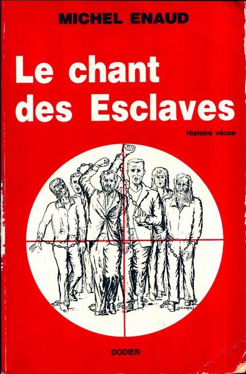 Livrenpoche : Le chant des esclaves - Michel Enaud - Livre