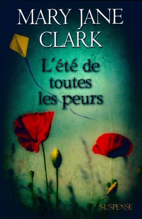 Livrenpoche : L'été de toutes les peurs - Mary Jane Clark - Livre