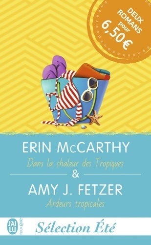 Livrenpoche : Sélection été : Dans la chaleur des tropiques / Ardeurs tropicales - Amy J. Fetzer, Erin McCarthy - Livre