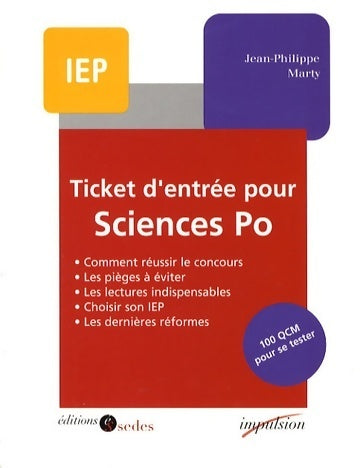 Livrenpoche : Ticket d'entrée pour sciences po. 100 qcm pour se tester - Jean-Philippe Marty - Livre