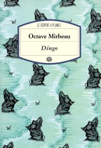 Dingo - Octave Mirbeau - Livre