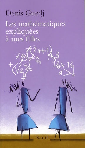 Livrenpoche : Les mathématiques expliquées à mes filles - Denis Guedj - Livre