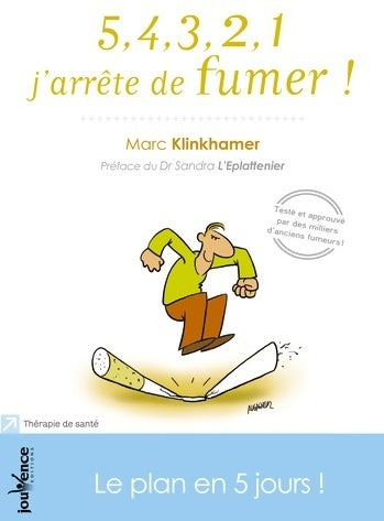 Livrenpoche : 5, 4, 3, 2, 1, j'arrête de fumer ! : Le plan en 5 jours ! - Marc Klinkhamer - Livre