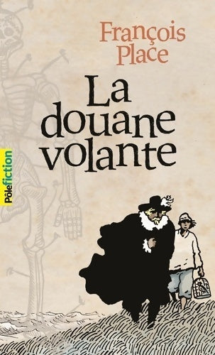 Livrenpoche : La douane volante - François Place - Livre