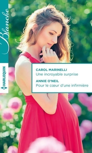 Livrenpoche : Une incroyable surprise / Pour le coeur d'une infirmière - Carol Marinelli, Annie O'neil - Livre