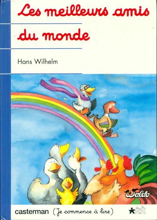 Livrenpoche : Les meilleurs amis du monde - Hans Wilhelm - Livre