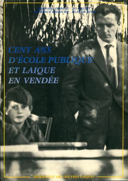 Livrenpoche : Cent ans d'école publique et laïque en Vendée - Collectif - Livre